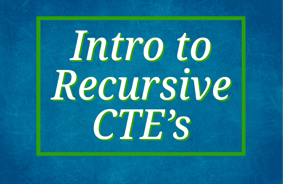 recursive CTE's