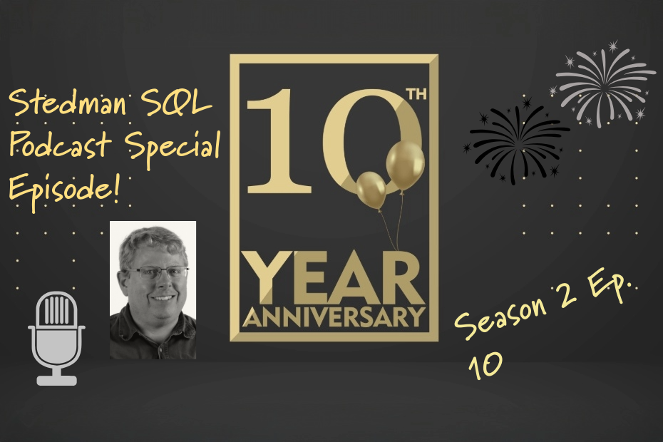 10 Year Anniversary of Stedman Solutions