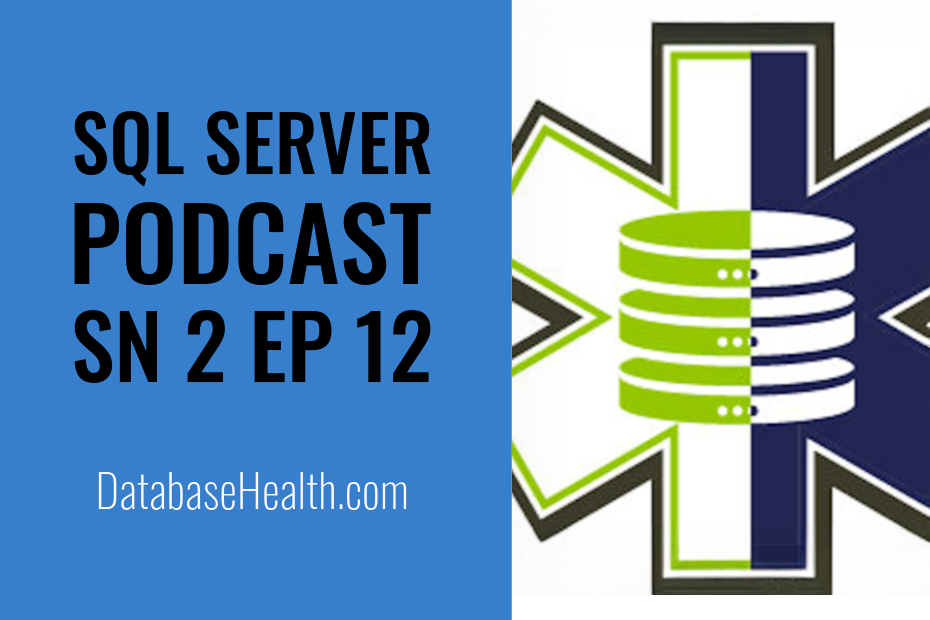 April Database Health Features Podcast